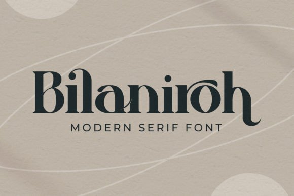Bilaniroh: A Modern Serif Font for Thoughtful Design