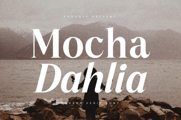 Mocha Dahlia: A Luxurious Serif Font for Digital Branding