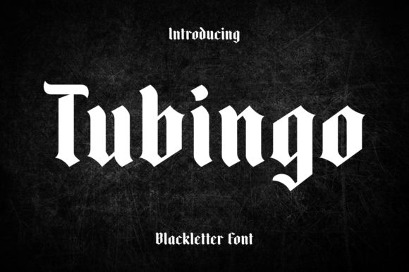 Tubingo: A Modern Twist on Gothic Typography